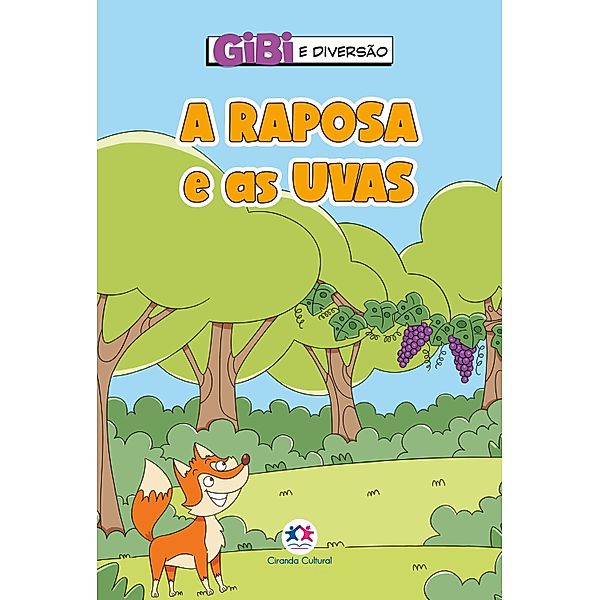 A raposa e as uvas / Gibi é diversão, Paloma Blanca Alves Barbieri