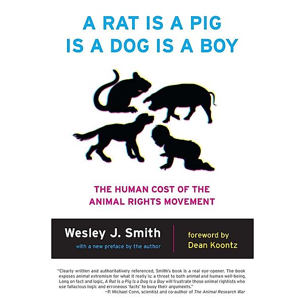 A Rat Is a Pig Is a Dog Is a Boy, Wesley J. Smith
