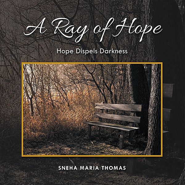 A Ray of Hope, Sneha Maria Thomas