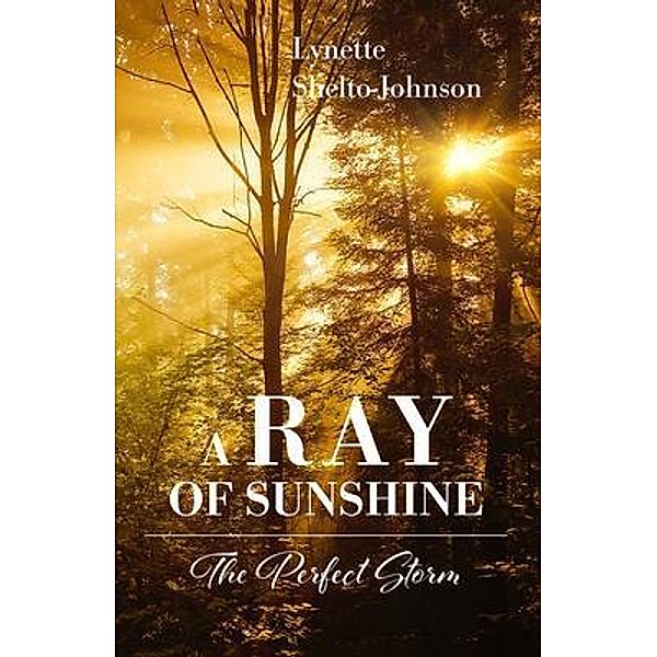 A Ray of Sunshine, Lynette Shelto-Johnson