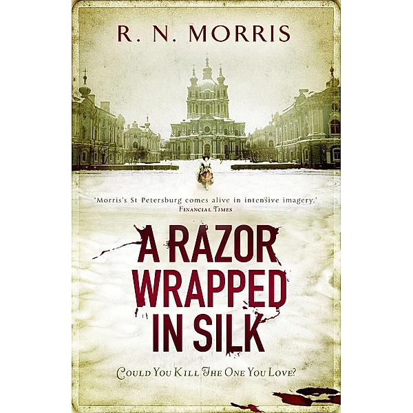 A Razor Wrapped in Silk, R. N. Morris
