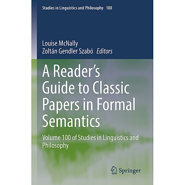 A Reader's Guide to Classic Papers in Formal Semantics