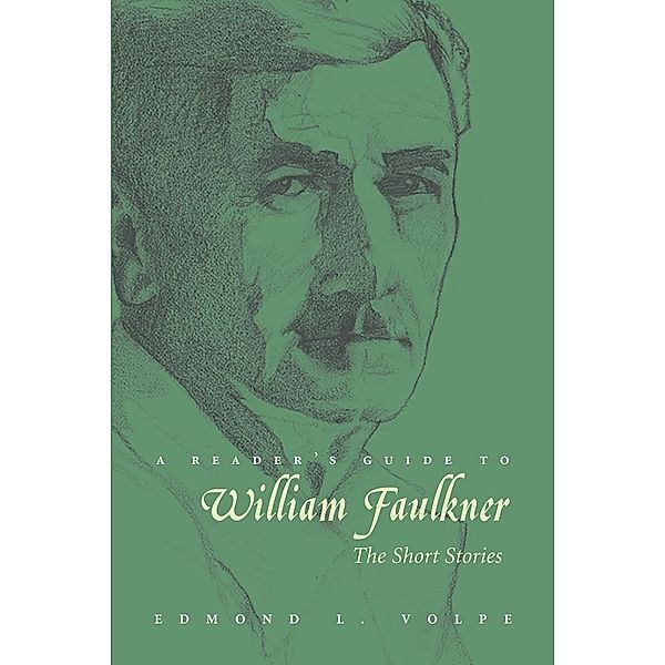 A Reader's Guide to William Faulkner, Edmond L. Volpe