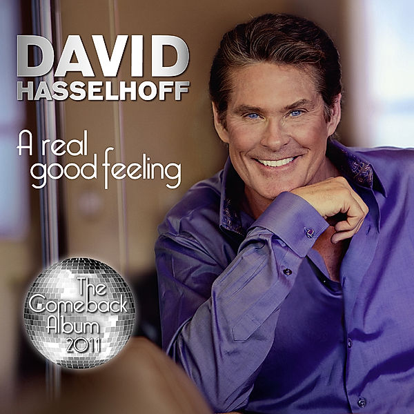 A Real Good Feeling, David Hasselhoff