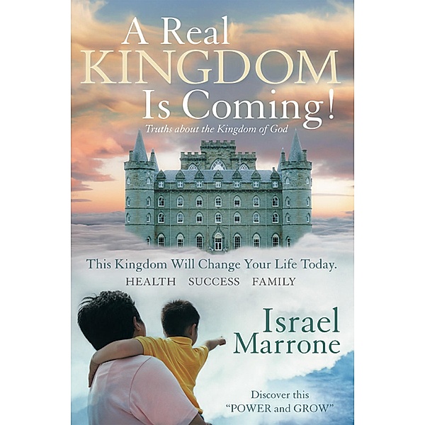 A Real Kingdom Is Coming!, Israel Marrone
