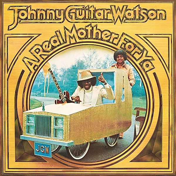A Real Mother For Ya (Vinyl), Johnny Guitar Watson