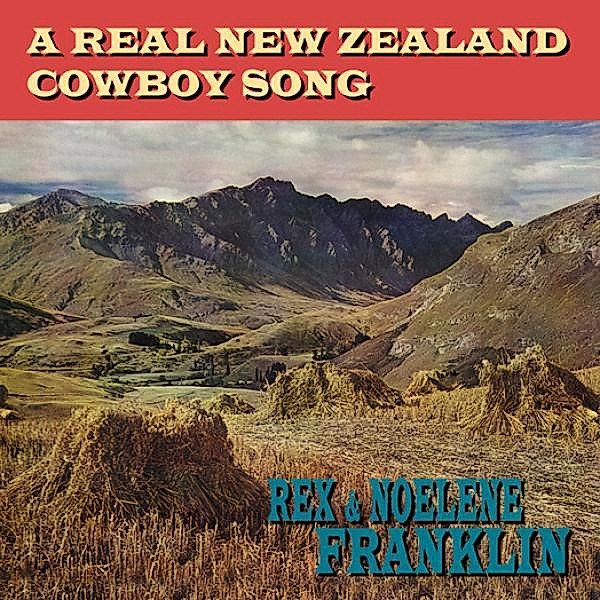A Real New Zealand Cowboy Song, Rex Franklin & Noelene