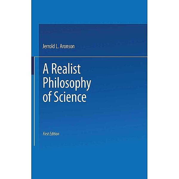 A Realist Philosophy of Science, J. Aronson
