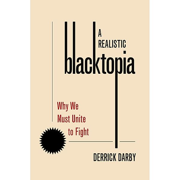 A Realistic Blacktopia, Derrick Darby