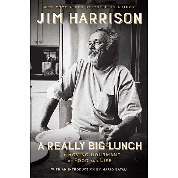 A Really Big Lunch, Jim Harrison