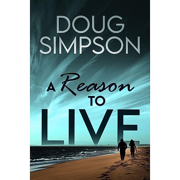 A Reason To Live, Doug Simpson