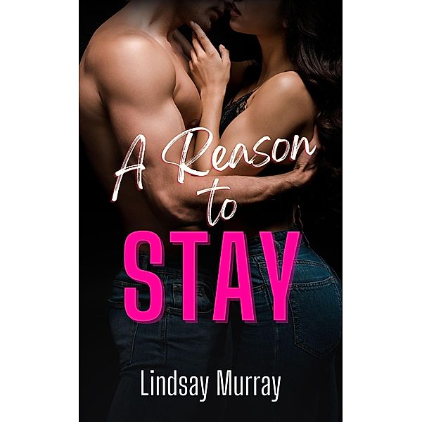 A Reason to Stay, Lindsay Murray