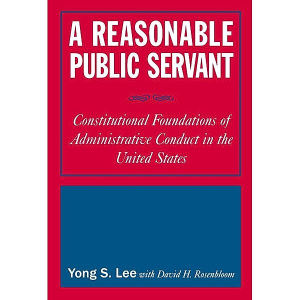 A Reasonable Public Servant, Lily Xiao Hong Lee, David H. Rosenbloom
