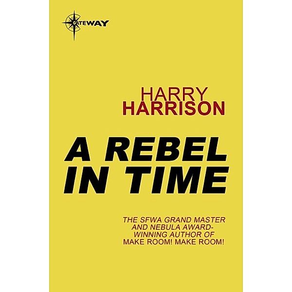 A Rebel in Time, Harry Harrison