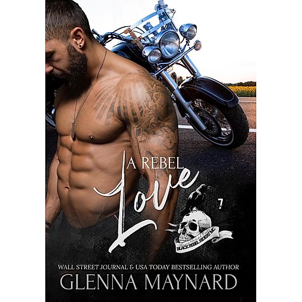 A Rebel Love (Black Rebel Riders' MC, #7) / Black Rebel Riders' MC, Glenna Maynard