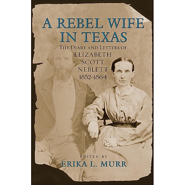 A Rebel Wife in Texas