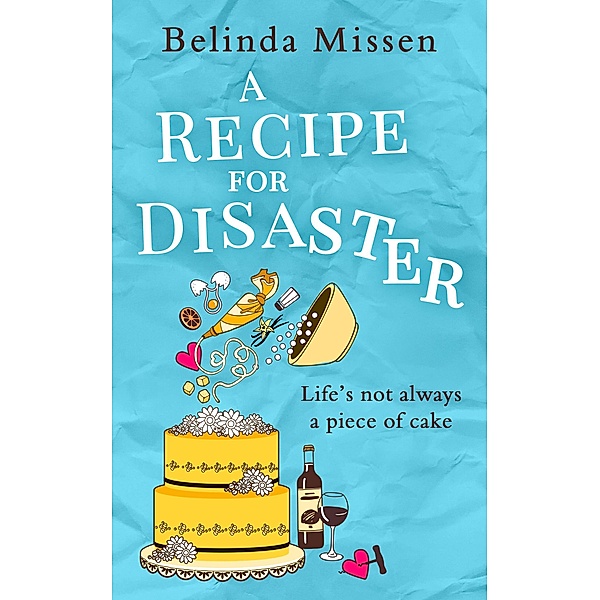 A Recipe for Disaster, Belinda Missen
