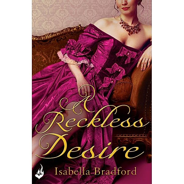 A Reckless Desire: Breconridge Brothers Book 3 / Breconridge Brothers, Isabella Bradford