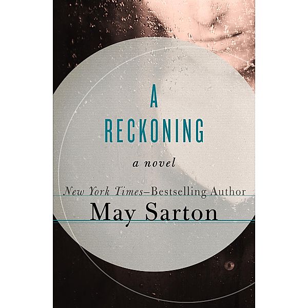 A Reckoning, May Sarton