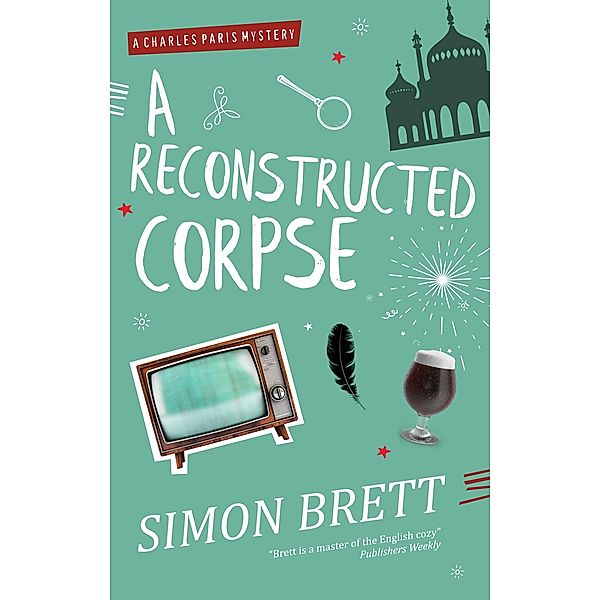 A Reconstructed Corpse / A Charles Paris Mystery Bd.15, Simon Brett