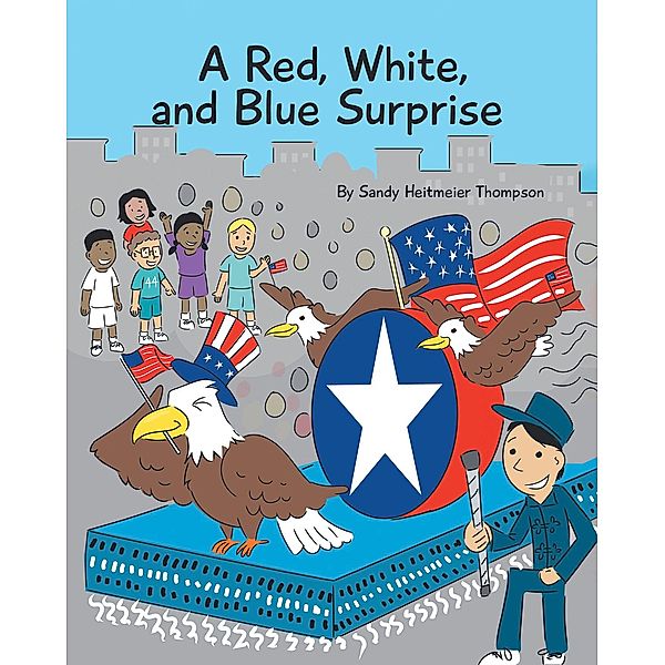 A Red, White, and Blue Surprise, Sandy Heitmeier Thompson