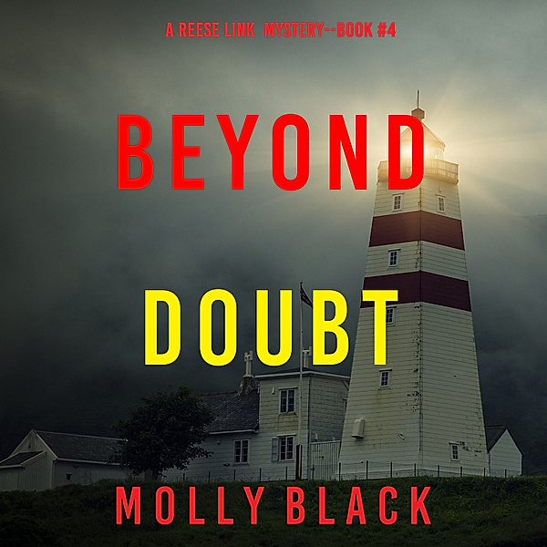 A Reese Link Mystery - 4 - Beyond Doubt (A Reese Link Mystery—Book Four), Molly Black