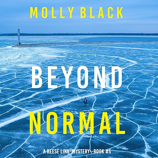 A Reese Link Mystery - 5 - Beyond Normal (A Reese Link Mystery—Book Five), Molly Black