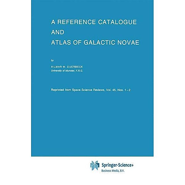 A Reference Catalogue and Atlas of Galactic Novae, Hilmar W. Duerbeck