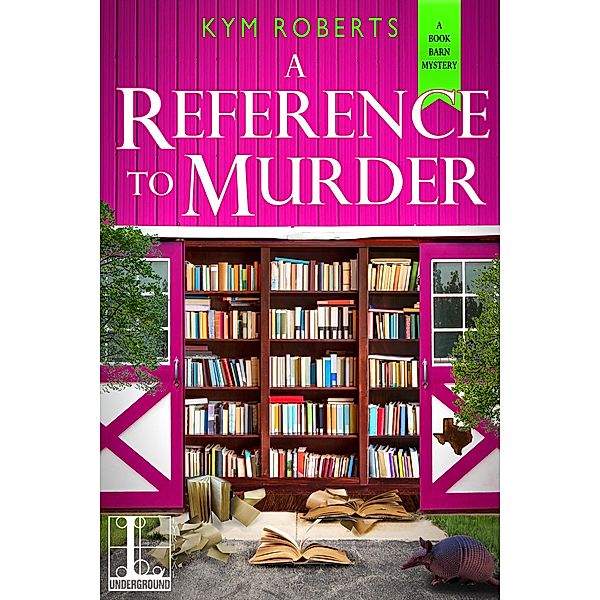 A Reference to Murder / A Book Barn Mystery Bd.2, Kym Roberts