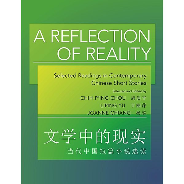 A Reflection of Reality / The Princeton Language Program: Modern Chinese Bd.36, Chih-p'ing Chou, Liping Yu, Joanne Chiang