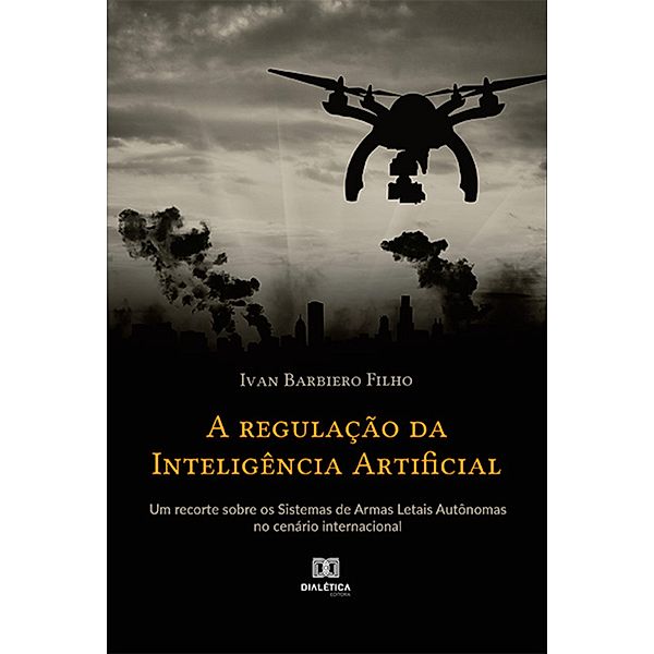 A regulação da Inteligência Artificial, Ivan Barbiero Filho