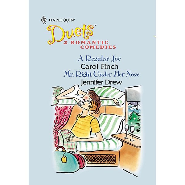 A Regular Joe / Mr. Right Under Her Nose: A Regular Joe / Mr. Right Under Her Nose (Mills & Boon Silhouette) / Mills & Boon Silhouette, Carol Finch, Jennifer Drew