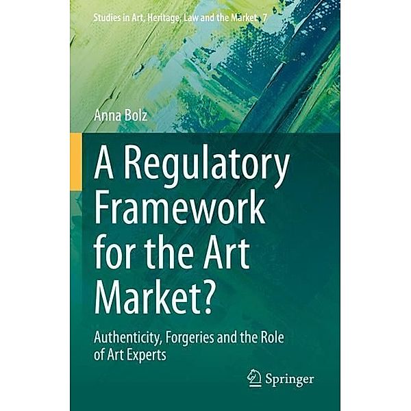 A Regulatory Framework for the Art Market?, Anna Bolz