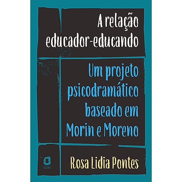 A relação educador-educando, Rosa Lidia Pontes