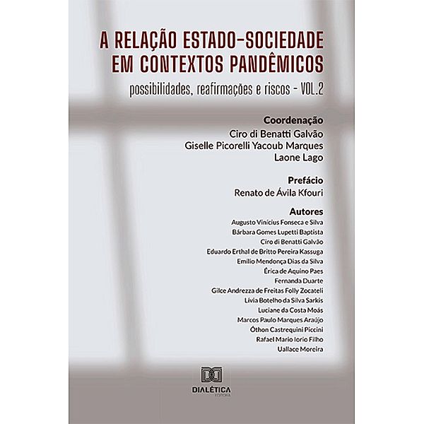 A relação Estado-Sociedade em contextos pandêmicos, Laone Lago, Giselle Picorelli Yacoub Marques, Ciro Di Benatti Galvão