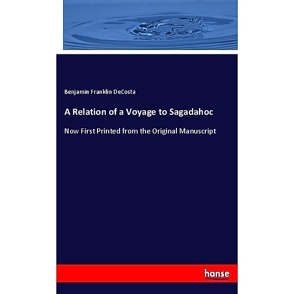 A Relation of a Voyage to Sagadahoc, Benjamin Franklin DeCosta
