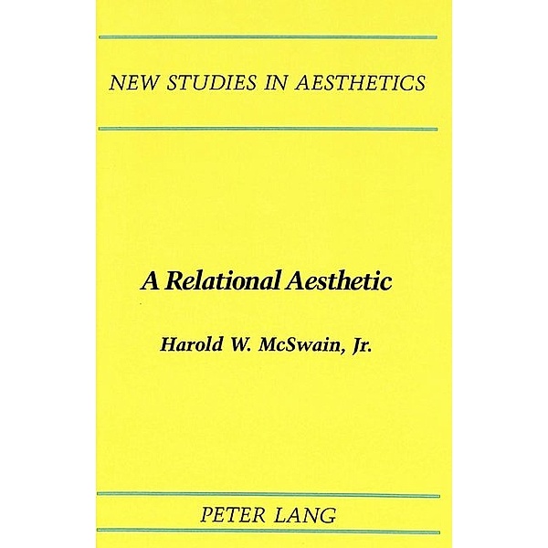 A Relational Aesthetic, Harold W. McSwain