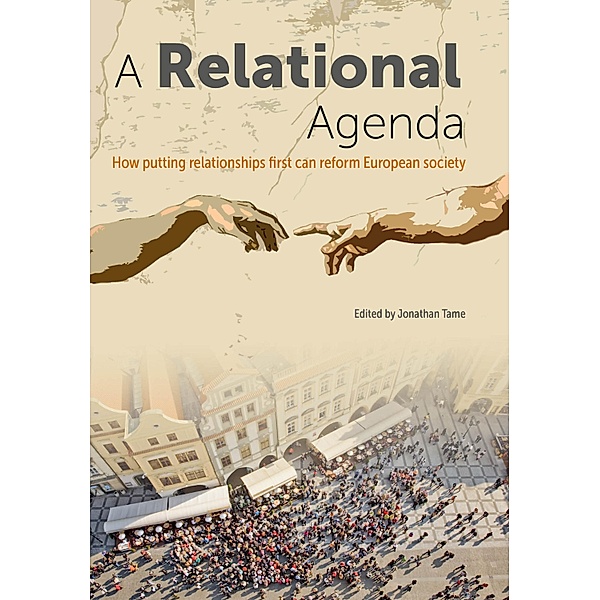 A Relational Agenda, Jonathan Tame, Michael Schluter, Guy Brandon, Mathias Nebel, Paul Dembinski