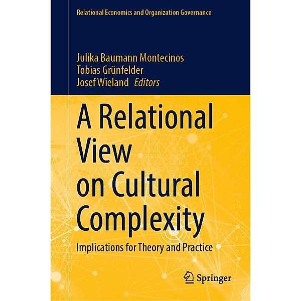 A Relational View on Cultural Complexity / Relational Economics and Organization Governance