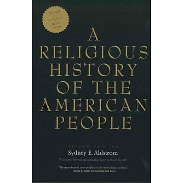 A Religious History of the American People, Sidney E Ahlstrom, David D Hall