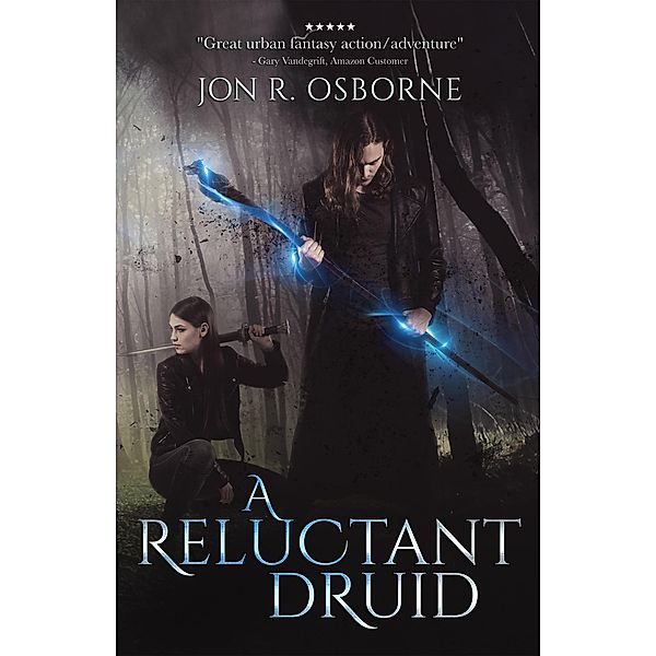 A Reluctant Druid (The Milesian Accords, #1) / The Milesian Accords, Jon R. Osborne