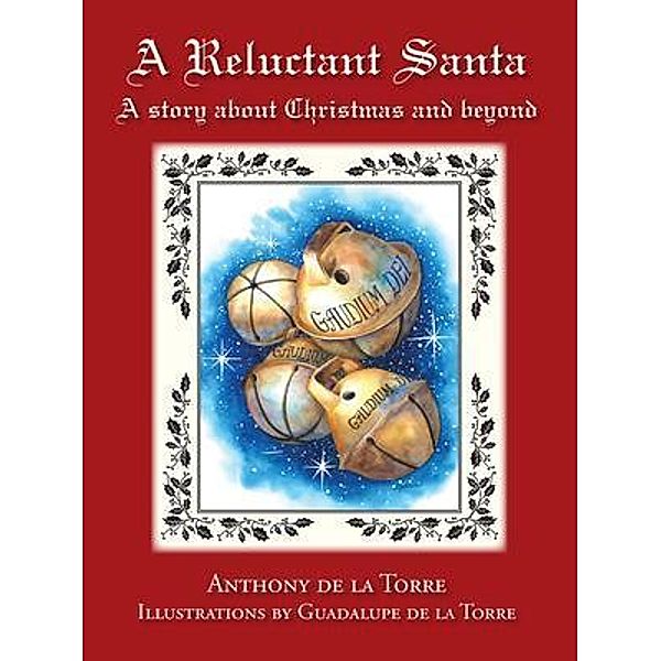 A Reluctant Santa / Anthony de la Torre, Anthony De La Torre