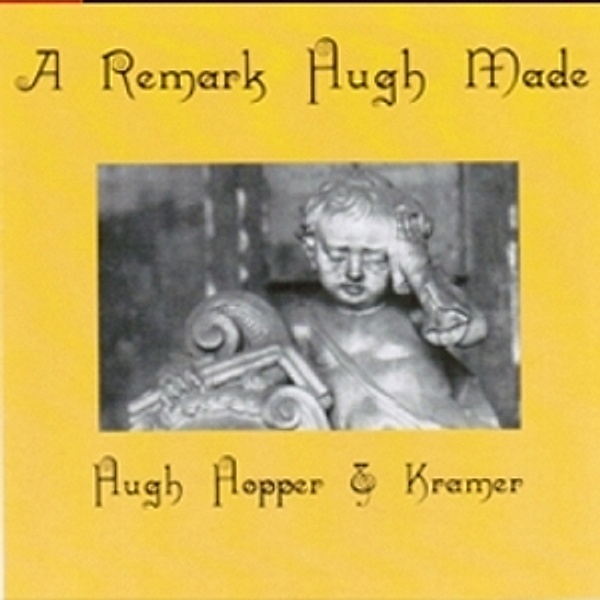 A Remark Hugh Made, Hopper, Kramer