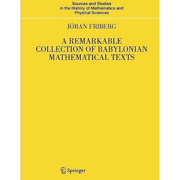 A Remarkable Collection of Babylonian Mathematical Texts, Jöran Friberg