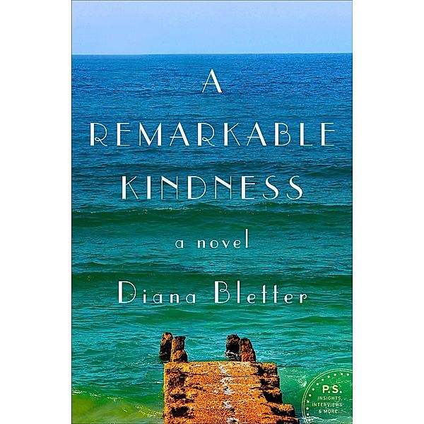 A Remarkable Kindness, Diana Bletter