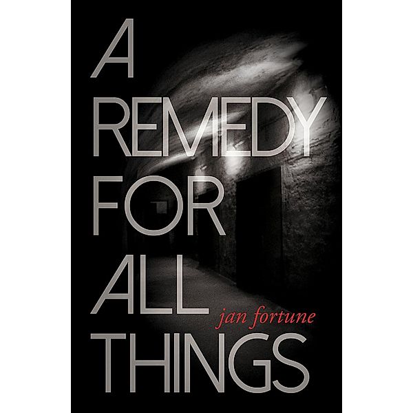 A Remedy for All Things, Jan Fortune