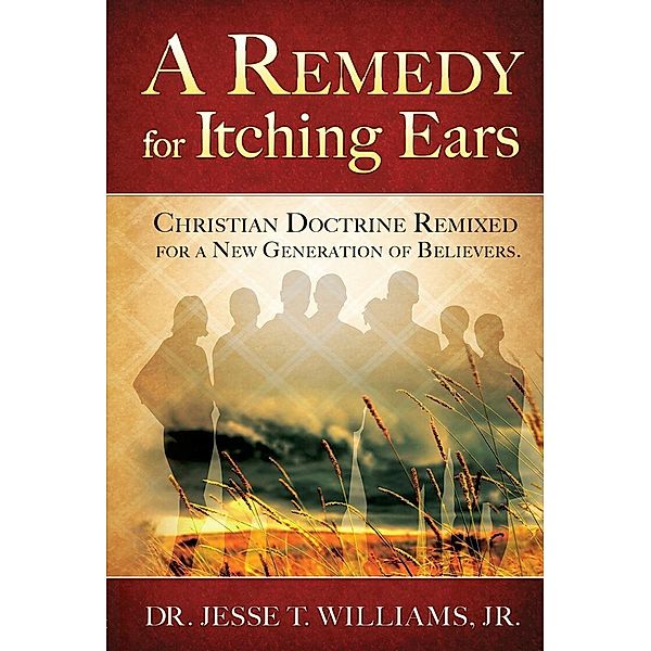 A Remedy For Itching Ears, Jessie Williams