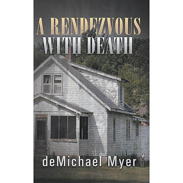 A Rendezvous with Death, deMichael Myer