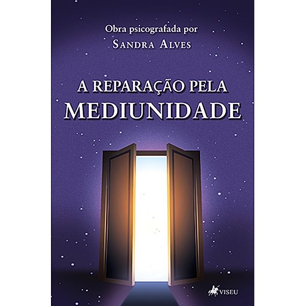 A Reparac¸a~o pela Mediunidade, Sandra Alves