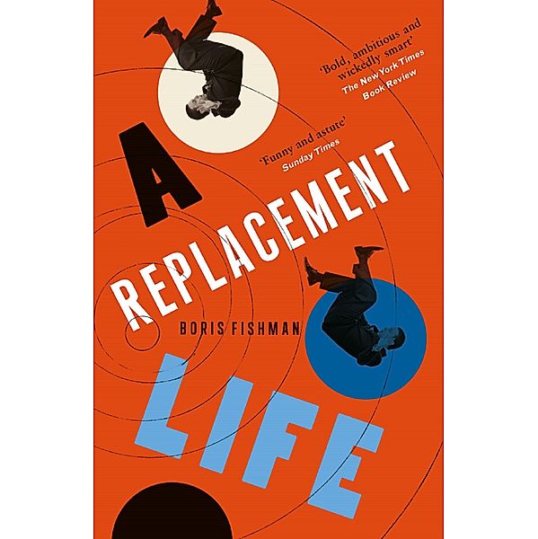 A REPLACEMENT LIFE, Boris Fishman